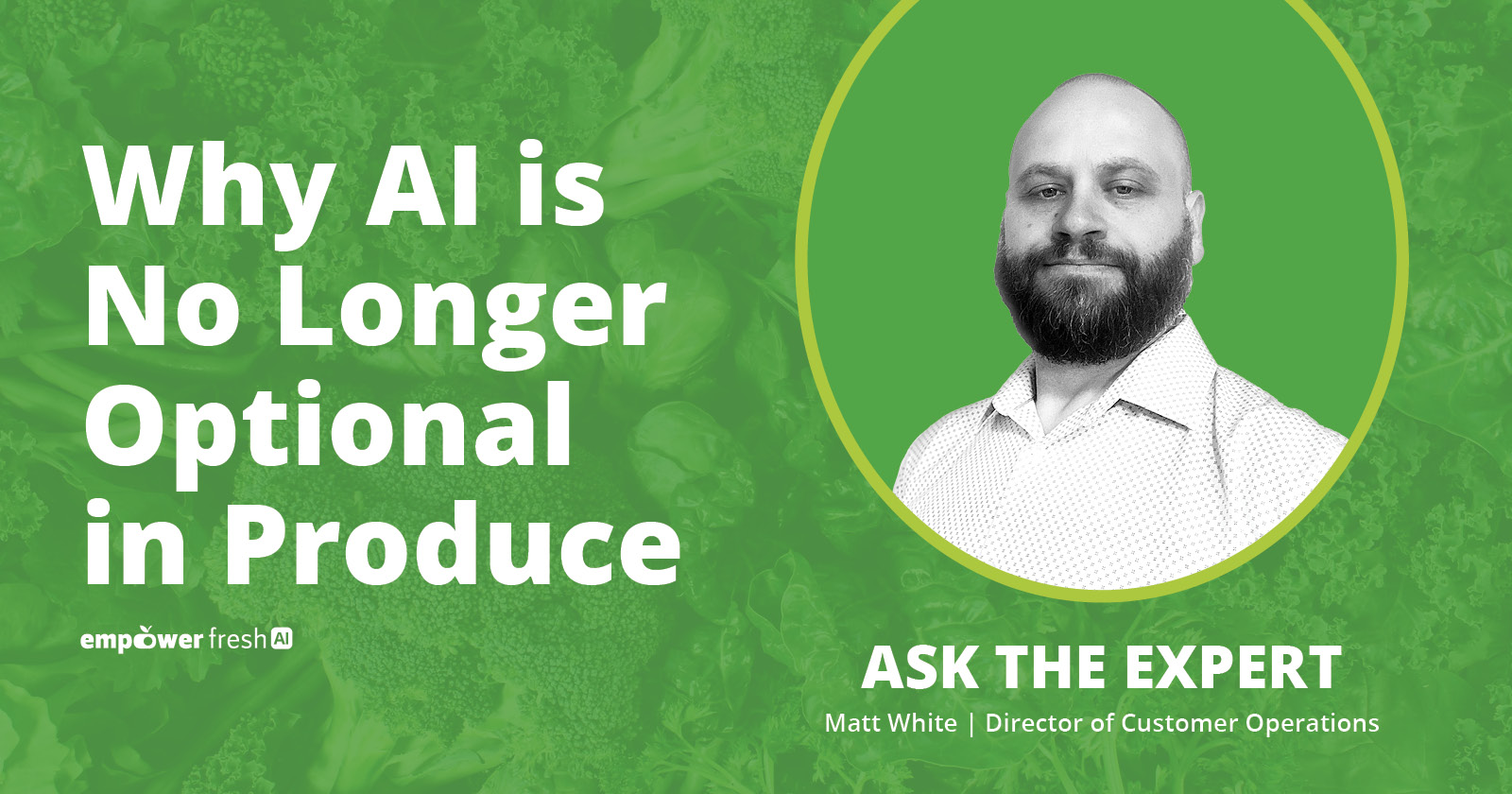 Why AI Is No Longer Optional in Produce